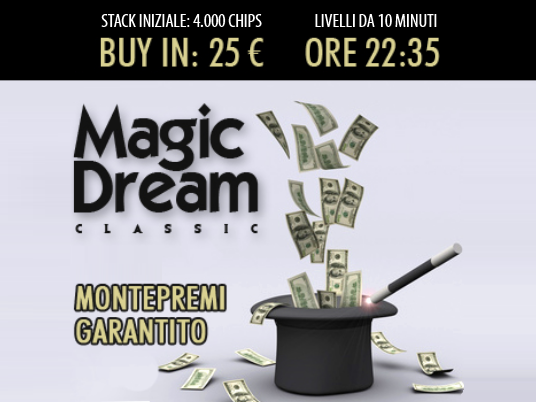 Il Magic Dream fa Double Up e mette sul piatto un garantito di 4mila euro!