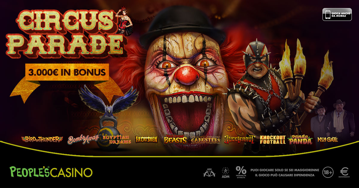 People’s Casino: promo dedicata al Circo ma in palio non ci sono le noccioline…